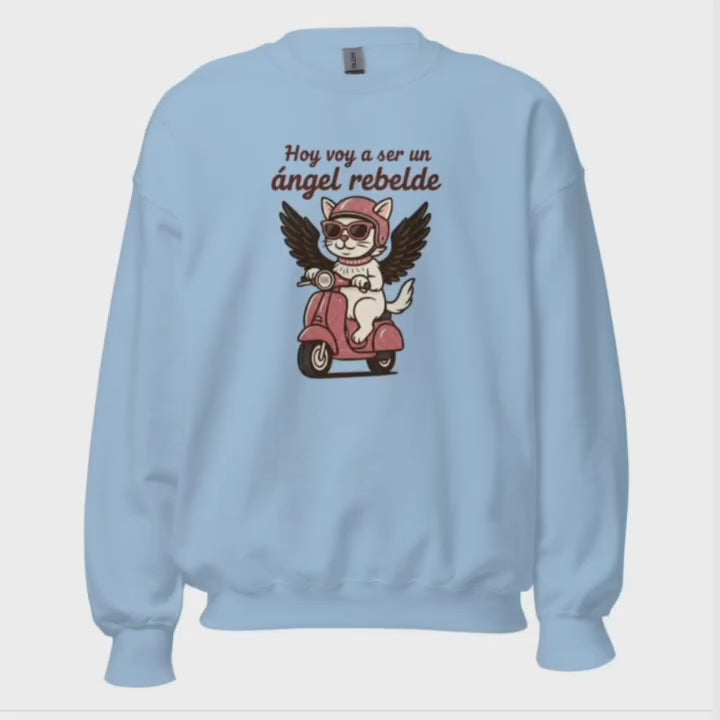 Sudadera, Miau, "Hoy voy a ser un ángel rebelde"