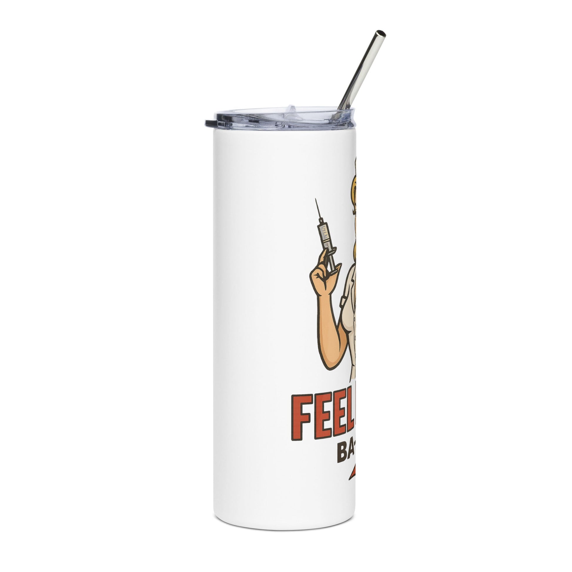 Vaso de acero inoxidable/Tumbler "Feel Better Ba-Boom"