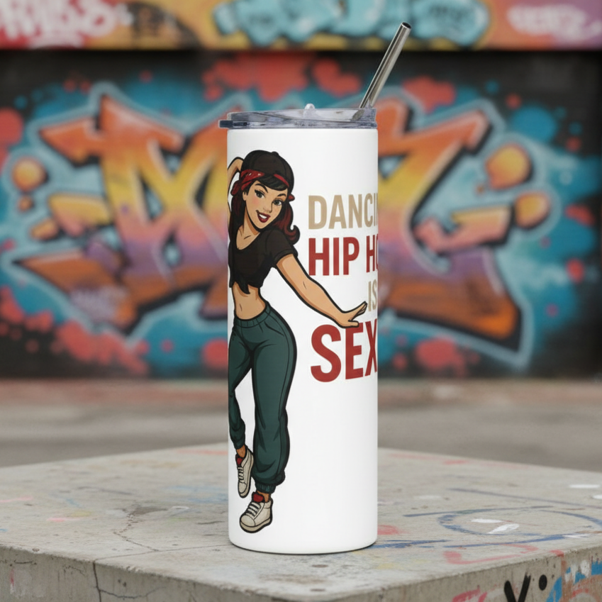 Vaso de acero inoxidable/Tumbler "Dancing Hip Hop is Sexy"