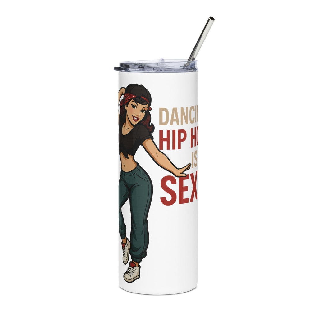 Vaso de acero inoxidable/Tumbler "Dancing Hip Hop is Sexy"