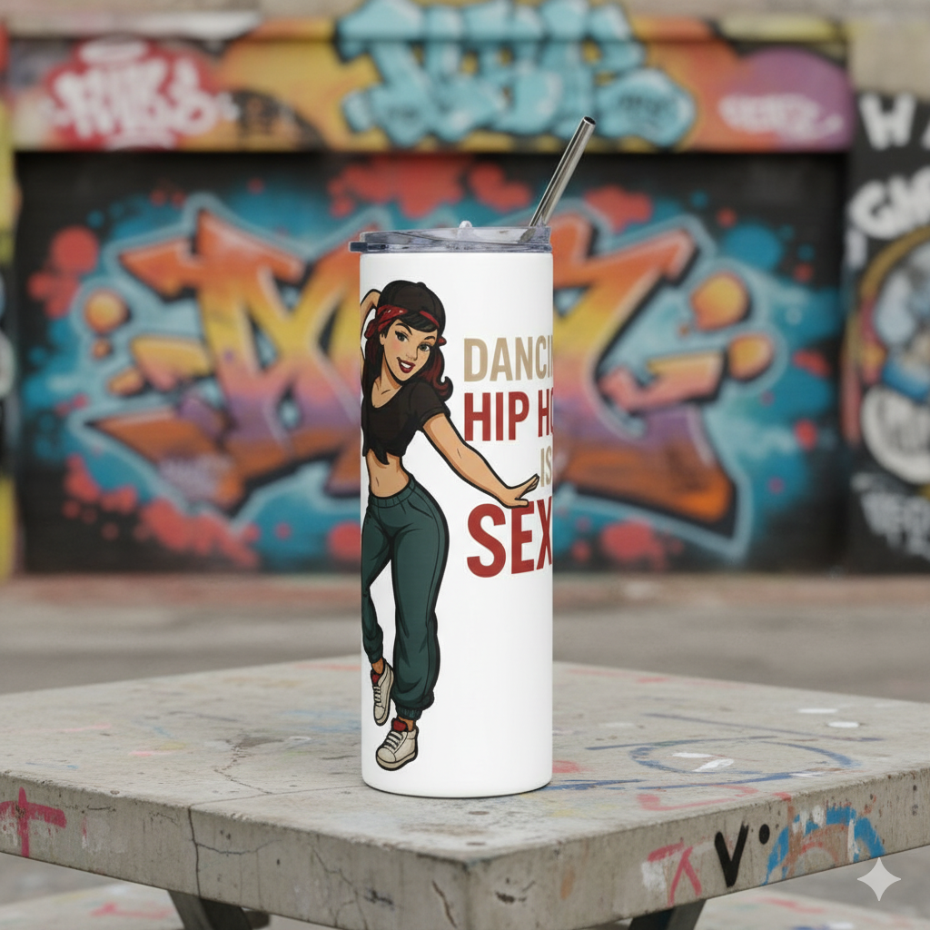 Vaso de acero inoxidable/Tumbler "Dancing Hip Hop is Sexy"