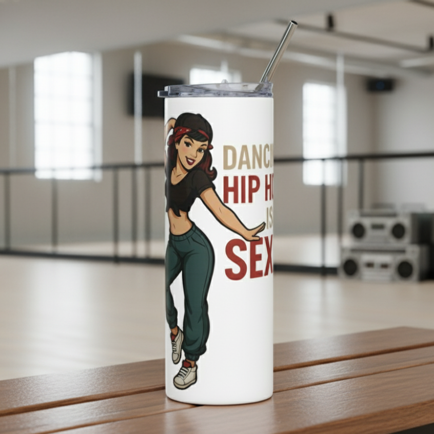 Vaso de acero inoxidable/Tumbler "Dancing Hip Hop is Sexy"