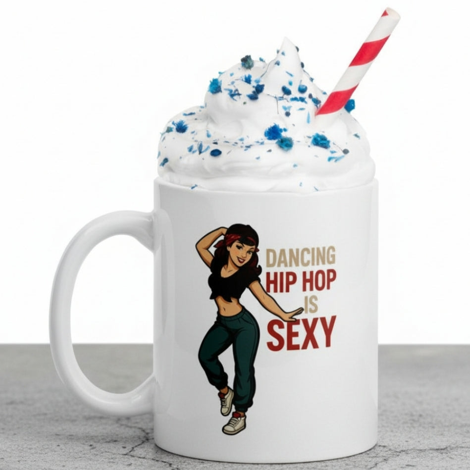 Taza de Cerámica Hip Hop - Regalo Original Pin Up     "Dancing Hip Hop is Sexy"